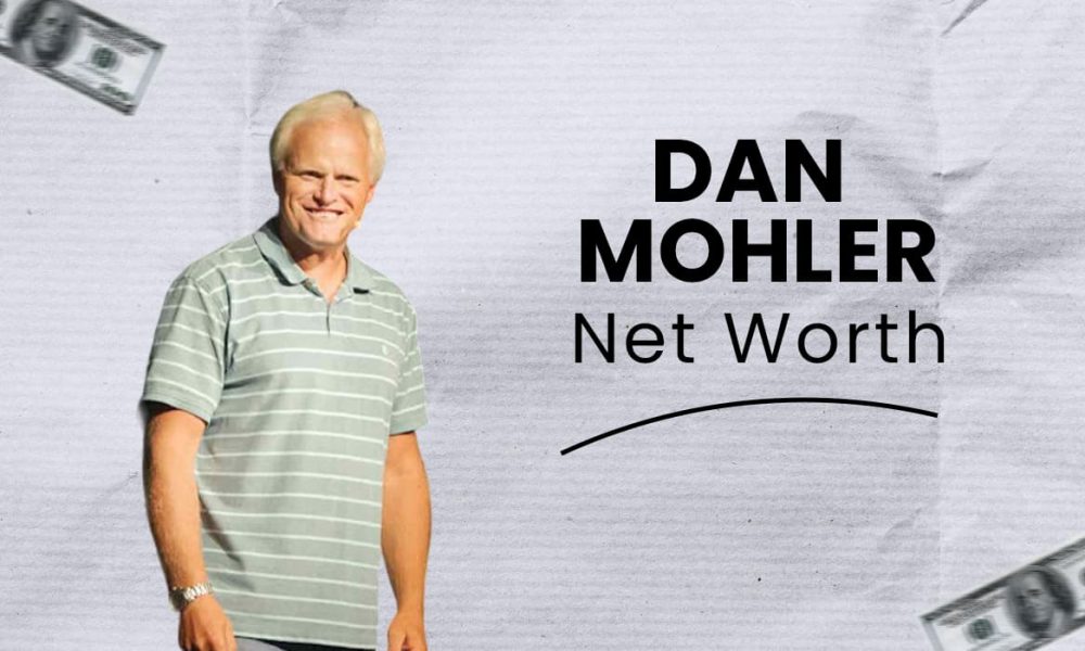 Dan Mohler Net Worth