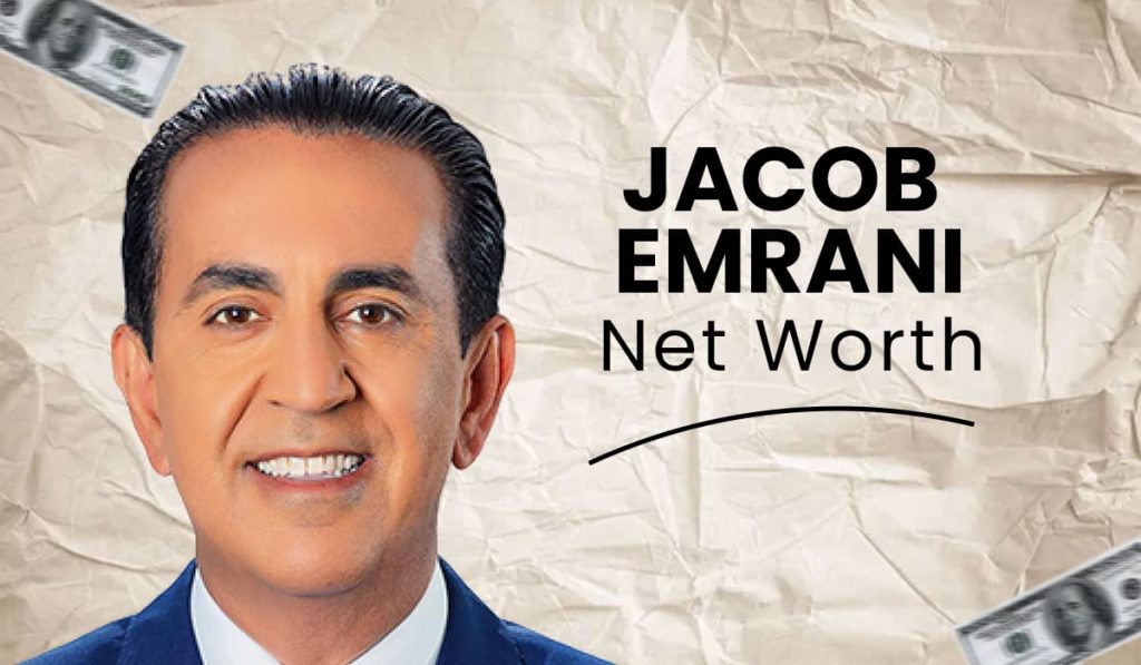 Jacob Emrani Net Worth, Assets, Salary, Wiki, Age, Wife