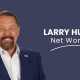 Larry Huch Net worth