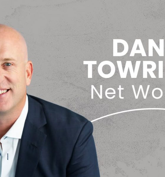 Dan Towriss Net Worth