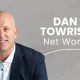 Dan Towriss Net Worth