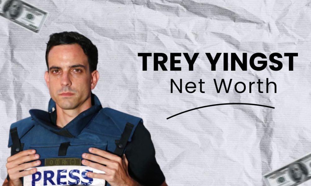 Trey Yingst Net Worth