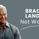 Brace Land Net Worth