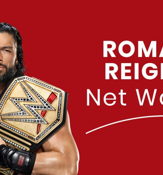 Roman Reigns Net Worth