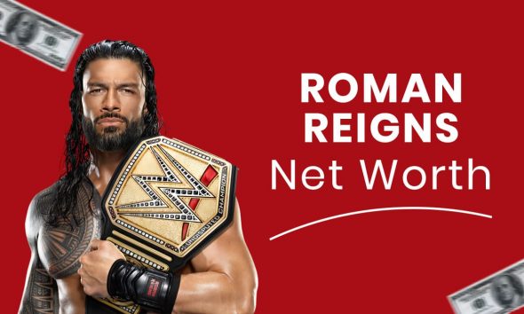 Roman Reigns Net Worth